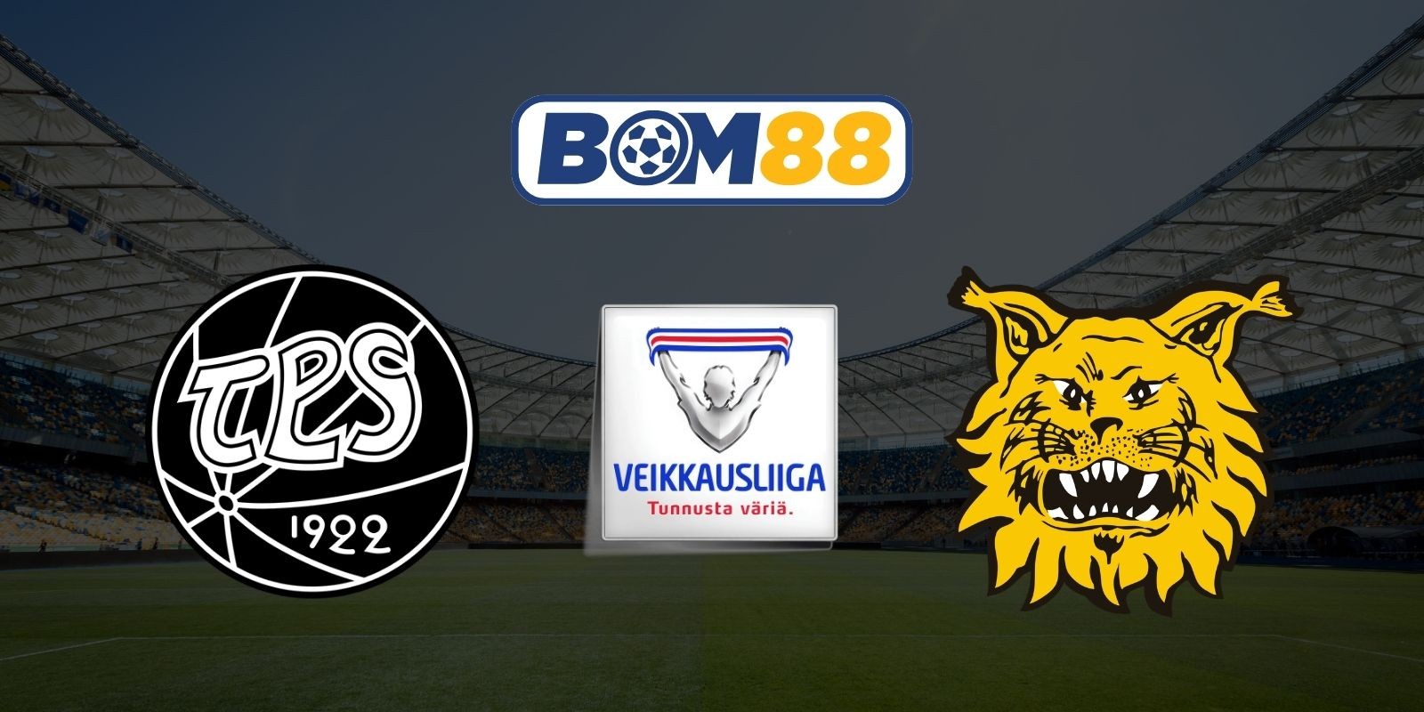 BOM88 Soi kèo TPS vs FC Ilves 22h00 ngày 20/07/2026 - Veikkausliiga