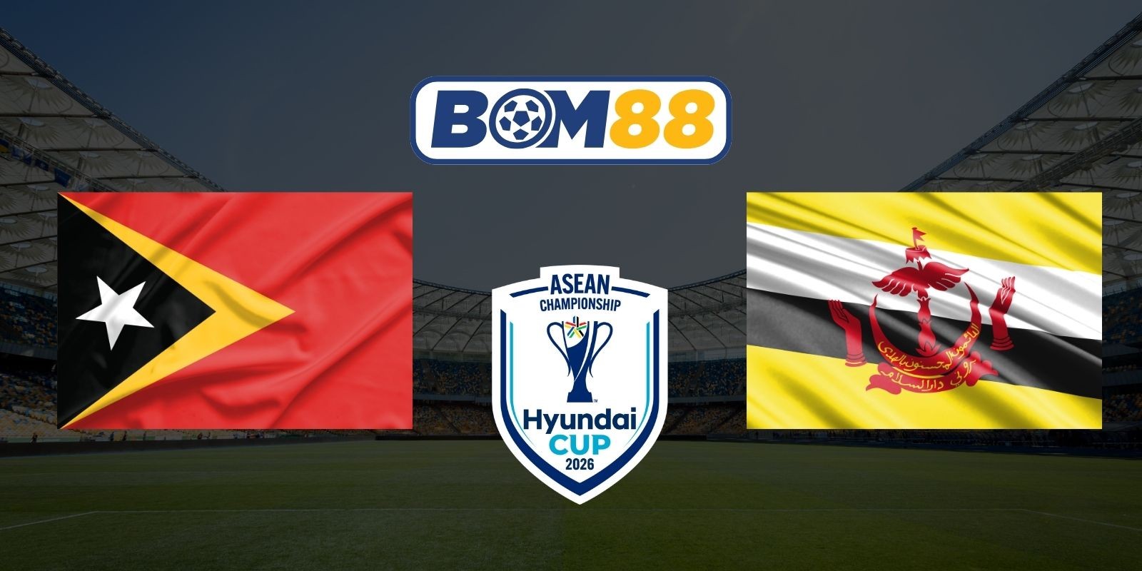 BOM88 Soi kèo Đông Timor vs Brunei 16h00 ngày 09/06/2026 - Giải vô địch ĐNA