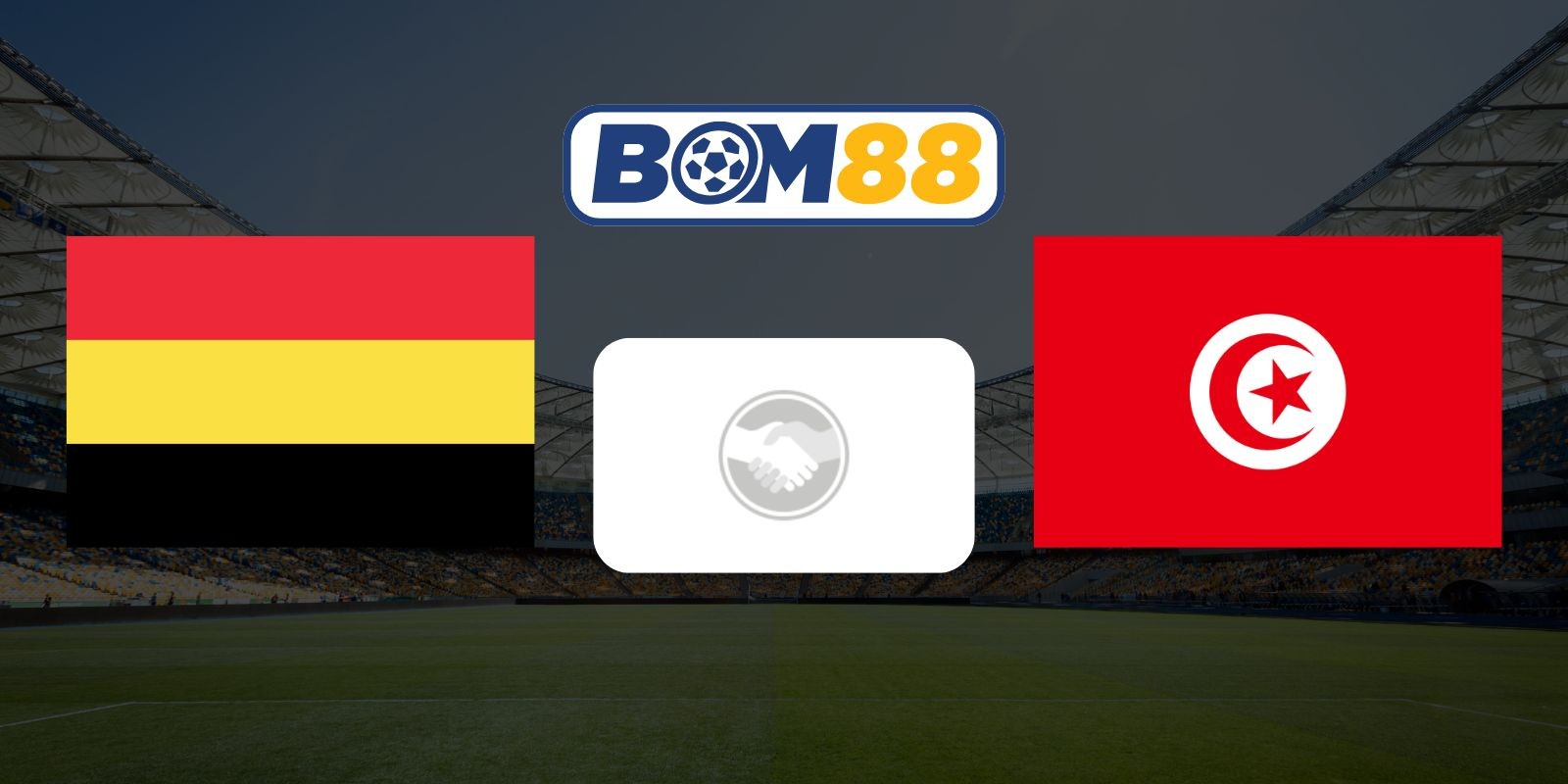BOM88 Soi kèo Bỉ vs Tunisia 20h00 ngày 06/06/2026